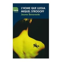 MésLlibres L'home Que Llegia Miquel Strogoff