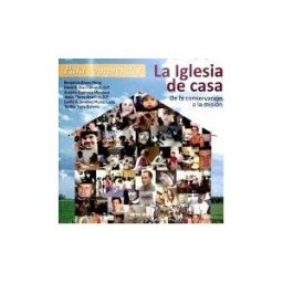 VERBO DIVINO, EDITORIAL Para Comprender La Iglesia De Casa