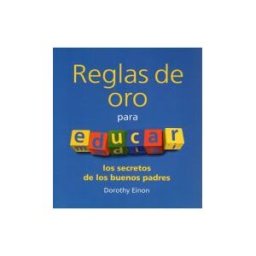 Ediciones Medici, S.L. Reglas De Oro Para Educar