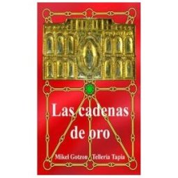Paulino Pedro Marquina álvarez Las Cadenas De Oro