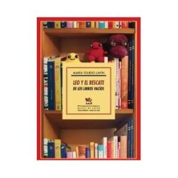 Ediciones Espuela de Plata Leo Y El Rescate De Los Libros Vacíos