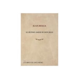 Los libros del Gato Negro El último Amor De Don Juan