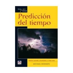 Ediciones Tutor, S.A. Predicción Del Tiempo. Guías Tutor Aire Libre