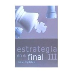 Editorial La Casa del Ajedrez Estrategia En El Final Iii