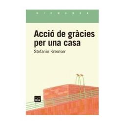 Edicions de 1984 Acció De Grcies Per Una Casa