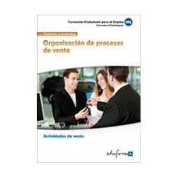 Editorial MAD Organización De Procesos De Venta. Certificados De Profesionalidad. Actividades De Venta