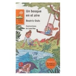 Fundación Santa María-Ediciones SM Un Bosque En El Aire
