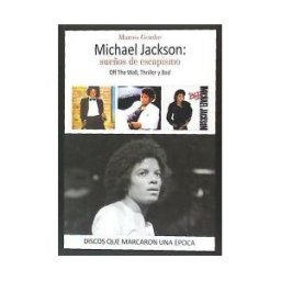 Quarentena Ediciones Michael Jackson: Sueños De Escapismo