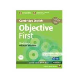 Cambridge University Press (España) Objective First (4th Ed.) Workbook Without Answers With Audio Cd (fce 2015)