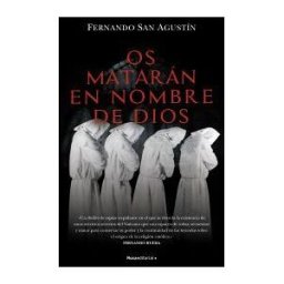Roca Editorial Os Matarán En Nombre De Dios