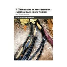 Marcombo * Uf 0895 Mantenimiento De Redes Eléctricas Subterráneas De Baja Tensión