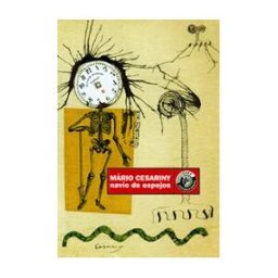 Editorial Círculo de Bellas Artes Mario Cesariny. Navío De Espejos
