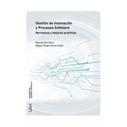 Universidad de Alcalá. Servicio de Publicaciones Gestión De Innovación Y Procesos Software