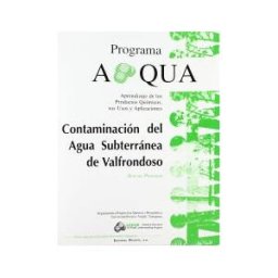 Editorial Reverté Contaminación Del Agua Subterránea De Valfrondoso. Guía Del Profesor