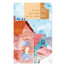 Algar libros S.L.U. El Niño Que Llegó Con La Niebla
