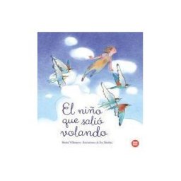 Bindi Books El Niño Que Salió Volando