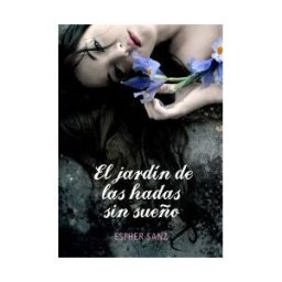 Montena El Jardín De Las Hadas Sin Sueño (el Bosque De Los Corazones Dormidos 2)