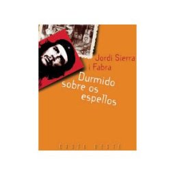 Editorial Galaxia, S.A. Durmido Sobre Os Espellos