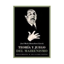 Editorial Renacimiento Teoría Y Juego Del Mairenismo