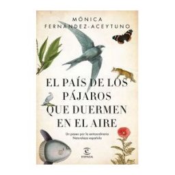 Espasa Libros, S.L. El País De Los Pájaros Que Duermen En El Aire