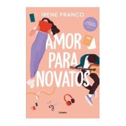 GRIJALBO Amor Para Novatos (amor En El Campus 1)