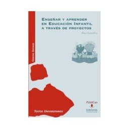 Universidad de Cantabria Enseñar Y Aprender En Educación Infantil A Través De Proyectos