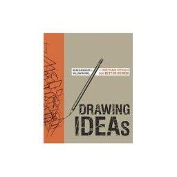 Clarkson Potter/Ten Speed Drawing Ideas: A Hand-drawn Approach For Better Design