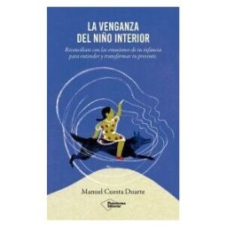 Plataforma Editorial S.L. La Venganza Del Niño Interior