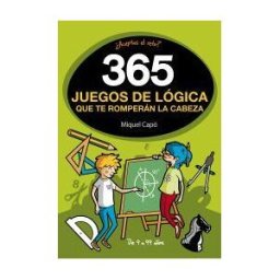 MONTENA 365 Juegos De Lógica Que Te Romperán La Cabeza