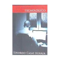 Palabras de Agua Andanza De Un Policia Tecnologico,las.