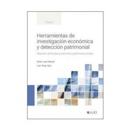 La Ley Herramientas De Investigación Económica Y Detección Patrimonial