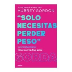 GRIJALBO solo Necesitas Perder Peso