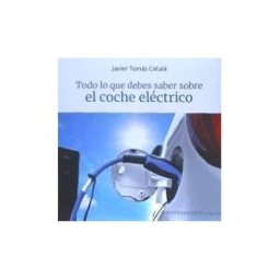 PUV.(PUB.UNIVERSITAT VALENCIA) Todo Lo Que Debes Saber Sobre El Coche Electrico