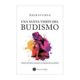 La Llave. Una Nueva Visión Del Budismo