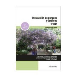 Ediciones Paraninfo, S.A Instalación De Parques Y Jardines