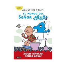 Destino Infantil Juvenil El Mundo Del Señor Agua 4. buen Trabajo, Señor Agua!