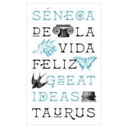 TAURUS De La Vida Feliz (serie Great Ideas)
