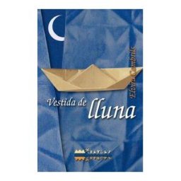 Edicions del Bullent, S.L. Vestida De Lluna
