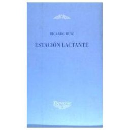 Devenir /Juan Pastor, editor Estacion Lactante 202