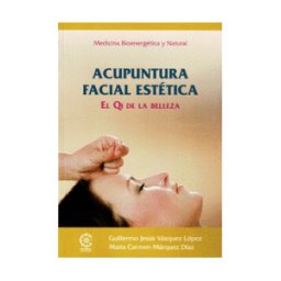 Mandala Ediciones Acupuntura Facial Estética. El Qi De La Belleza