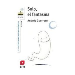 Fundación Santa María-Ediciones SM Solo, El Fantasma