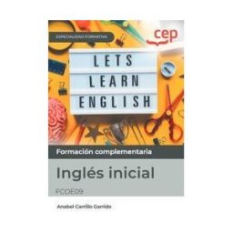 Editorial CEP Manual. Inglés Inicial (fcoe09). Especialidades Formativas