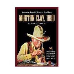 Ediciones Espuela de Plata Morton Clay, 1880