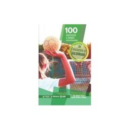 Wanceulen Editorial S.L. 100 Ejercicios Y Juegos Seleccionados De Iniciación Al Balonmano