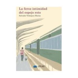 Editorial Loto Azul La Feroz Intimidad Del Espejo Roto