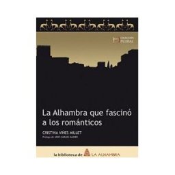 Tinta Blanca Editor La Alhambra Que Fascinó A Los Románticos