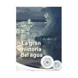 Ediuno La Gran Historia Del Agua