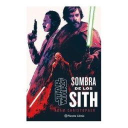 Planeta Cómic Star Wars. Sombras De Los Sith (novela)