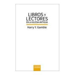 SIGUEME EDITORIAL Libros Y Lectores En La Iglesia Antigua