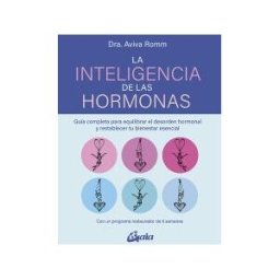 Gaia Ediciones. La Inteligencia De Las Hormonas